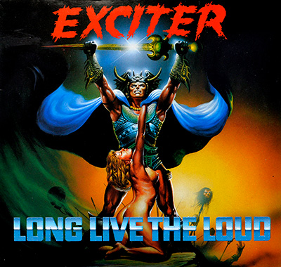 EXCITER - Long Live the Loud  album front cover vinyl record